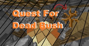 Скачать Quest For Dead Bush для Minecraft 1.12