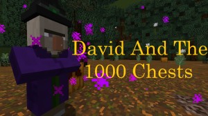 Скачать David and the 1000 Chests для Minecraft 1.11.2