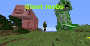 Скачать Giant Mobs для Minecraft 1.11
