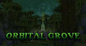 Скачать Orbital Grove для Minecraft 1.21.8