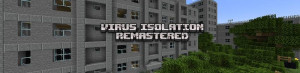 Скачать Virus Isolation Remastered для Minecraft 1.21.5