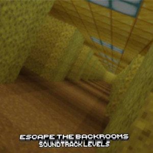 Скачать ESCAPE THE BACKROOMS | SOUNDTRACK LEVELS для Minecraft 1.21.4