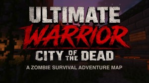 Скачать Ultimate Warrior: City of The Dead для Minecraft 26.2