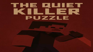 Скачать The Quiet Killer – Puzzle для Minecraft 1.21